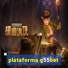 plataforma g55bet